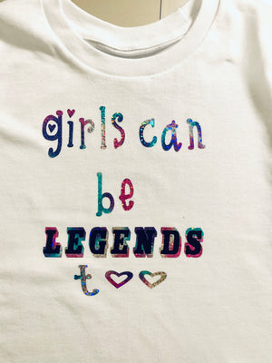 Girls Can Be Legends Too
